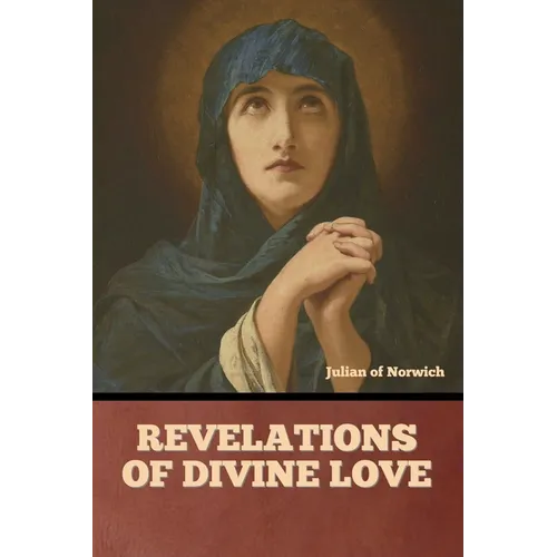 Revelations of Divine Love - Paperback