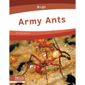 Army Ants - Library Binding