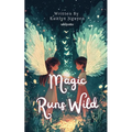 Magic Runs Wild - Paperback