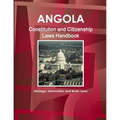 Angola Constitution and Citizenship Laws Handbook: Strategic Information and Basic Laws - Paperback