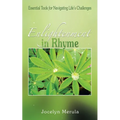 Enlightenment in Rhyme: Essential Tools for Navigating Life's Challenges - Paperback