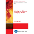 Entering the Chinese e-Merging Market - Paperback