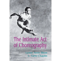 The Intimate Act of Choreography - Paperback