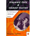 Wayward Girls & Wicked Women: An Anthology of Stories - Paperback