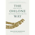 The Ohlone Way: Indian Life in the San Francisco-Monterey Bay Area - Paperback