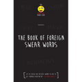 The Foreign Book of Swear Words - Paperback