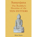 Sanyojana The Buddha's Doctrine of the Ten Fetters - Paperback