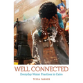 Well Connected: Everyday Water Practices in Cairo - Paperback