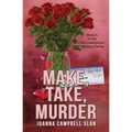 Make, Take, Murder: Book #5 in the Kiki Lowenstein Mystery Series - Paperback