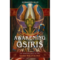 Awakening Osiris: The Spiritual Keys to the Egyptian Book of the Dead - Paperback
