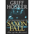 Saxon Fall: The Rise of the Warlord - Paperback