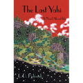 The Last Yahi: A Novel about Ishi - Paperback