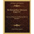 The Metropolitan Tabernacle Pulpit V17: Sermons Preached and Revised by C. H. Spurgeon - Paperback