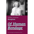 Of Human Bondage (The Unabridged Autobiographical Novel): True Story of a Black Women Who Worked for Mrs. Lincoln and Mrs. Davis - Paperback