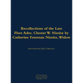 The Recollections of the Late Fleet Adm. Chester W. Nimitz: 1885-1966 - Hardcover