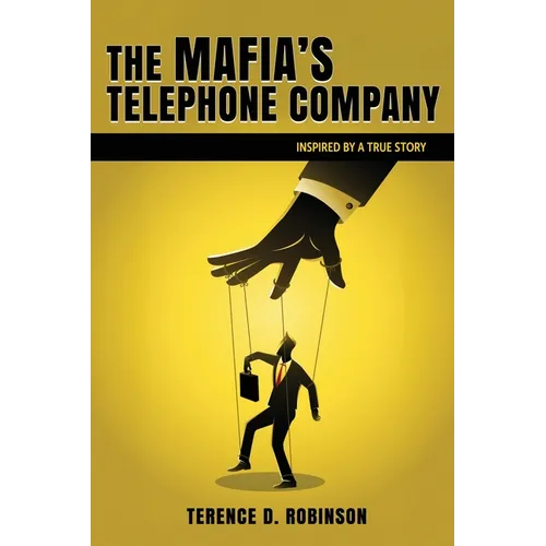The Mafia's Telephone Company: Inspired by a True Story - Paperback