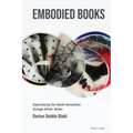 Embodied Books: Experiencing the Health Humanities through Artists' Books - Hardcover