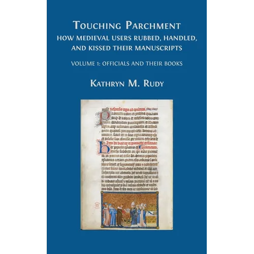 Touching Parchment: Volume 1: Officials and Their Books - Hardcover