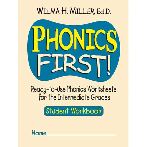 Phonics First!: Ready-To-Use Phonics Worksheets for the Intermediate Grades - Paperback