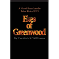 The Fires of Greenwood: The Tulsa Riot of 1921, a Novel - Paperback