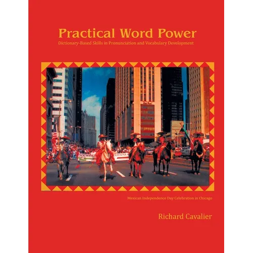 Practical Word Power: Dictionary-Based Skills in Pronunciation and Vocabulary Development - Paperback