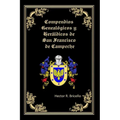 Compendios Genealogicos y Heraldicos de San Francisco de Campeche: Bellamente Ilustrado: - Paperback