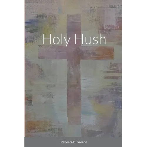 Holy Hush - Paperback