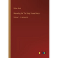 Waverley; Or 'Tis Sixty Years Since: Volume 1 - in large print - Paperback