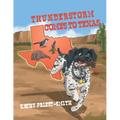 Thunderstorm Comes to Texas - Paperback