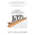Inside Commercial Construction's MVPs: 7 reasons why they get promoted faster, make more money, and enjoy a seemingly unfair advantage over everybody - Paperback