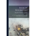Book of Biographies: This Volume Contains Biographical Sketches of Leading Citizens of Beaver County, Pennsylvania - Hardcover