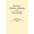 Genealogies of Virginia Families from the Virginia Magazine of History and Biography. in Five Volumes. Volume II: Claiborne - Fitzhugh - Paperback