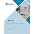 Spaa '17: 29th ACM Symposium on Parallelism in Algorithms and Architectures - Paperback