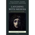Laughing with Medusa: Classical Myth and Feminist Thought - Paperback