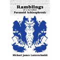 Ramblings of A So-Called Paranoid Schizophrenic - Paperback
