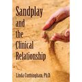 Sandplay and the Clinical Relationship - Paperback