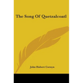 The Song Of Quetzalcoatl - Paperback