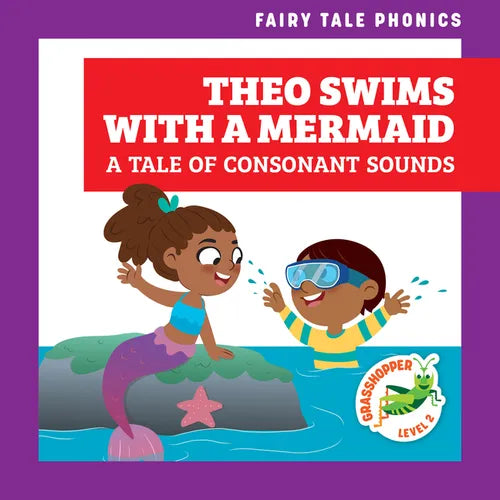 Theo Swims with a Mermaid: A Tale of Consonant Sounds - Library Binding