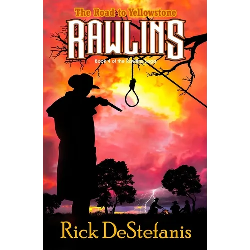 Rawlins, The Road to Yellowstone - Paperback