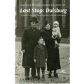Last Stop: Duisburg A family's escape from Pogroms and the Holocaust - Paperback