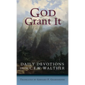 God Grant It - Hardcover