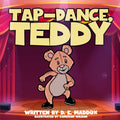 Tap-Dance, Teddy - Paperback