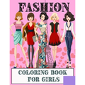 Fashion Coloring Book For Girls: I Am a Girl and I Am Great - Paperback