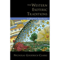 The Western Esoteric Traditions: A Historical Introduction - Hardcover