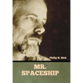Mr. Spaceship - Hardcover
