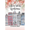 Life in all its Quirkiness - Short Stories - Paperback