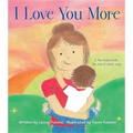 I Love You More - Hardcover