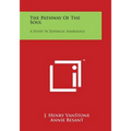 The Pathway of the Soul: A Study in Zodiacal Symbology - Paperback