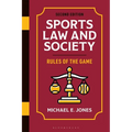 Sports Law and Society: Rules of the Game - Paperback