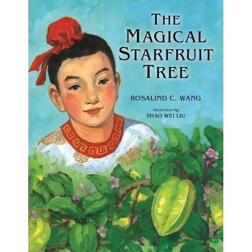 The Magical Starfruit Tree: A Chinese Folktale - Paperback